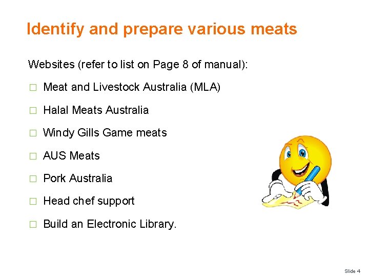 Identify and prepare various meats Websites (refer to list on Page 8 of manual):