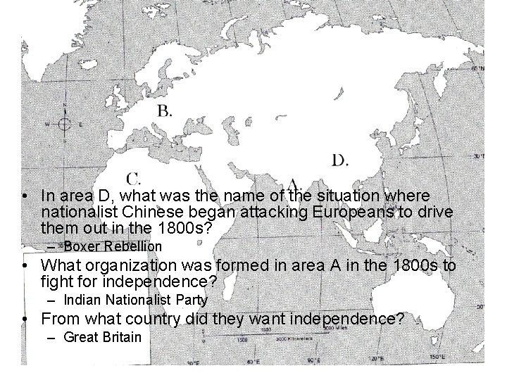  • In area D, what was the name of the situation where nationalist