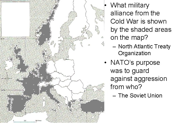  • What military alliance from the Cold War is shown by the shaded
