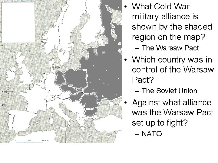  • What Cold War military alliance is shown by the shaded region on
