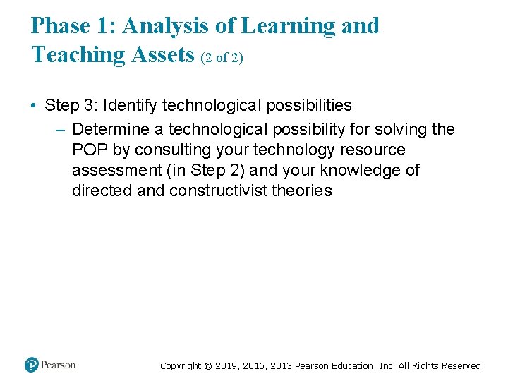 Phase 1: Analysis of Learning and Teaching Assets (2 of 2) • Step 3: