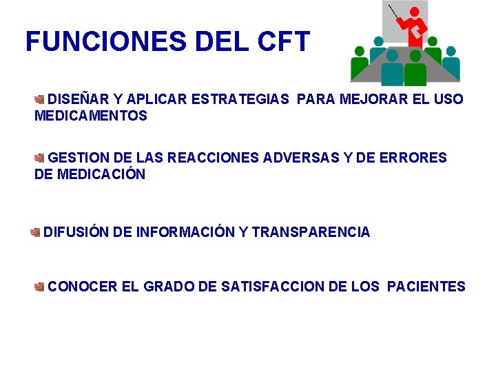 FUNCIONES DEL CFT DISEÑAR Y APLICAR ESTRATEGIAS PARA MEJORAR EL USO MEDICAMENTOS GESTION DE FUNCIONES DEL CFT DISEÑAR Y APLICAR ESTRATEGIAS PARA MEJORAR EL USO MEDICAMENTOS GESTION DE