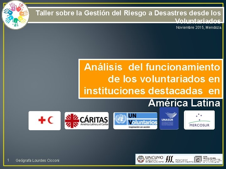 Taller sobre la Gestión del Riesgo a Desastres desde los Voluntariados Noviembre 2015, Mendoza.