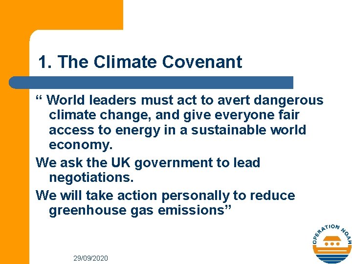 1. The Climate Covenant “ World leaders must act to avert dangerous climate change,