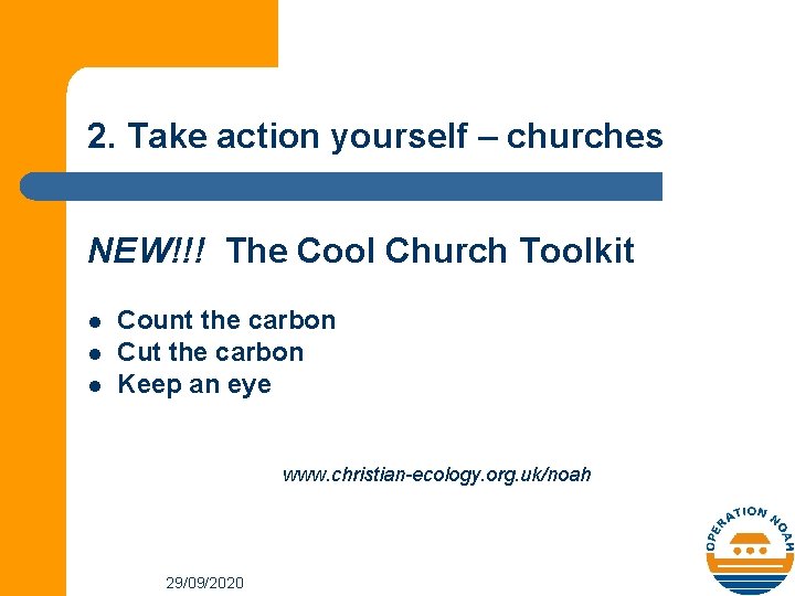 2. Take action yourself – churches NEW!!! The Cool Church Toolkit l l l