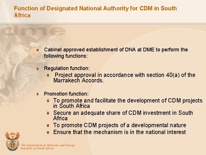 Function of Designated National Authority for CDM in South Africa Cabinet approved establishment of