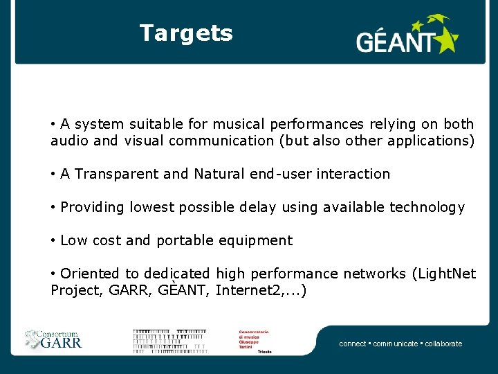 Targets • A system suitable for musical performances relying on both audio and visual