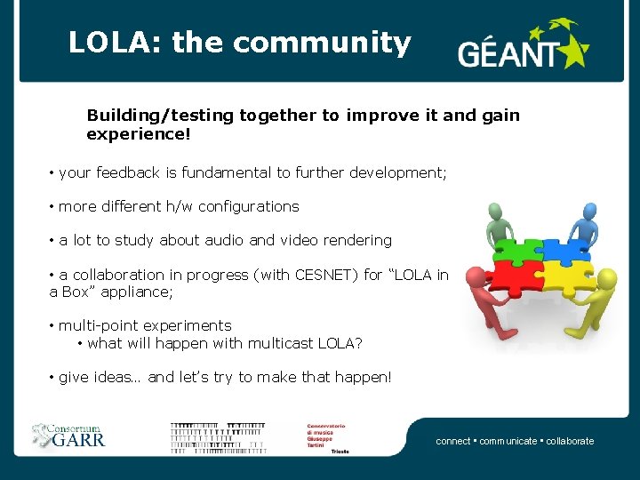 LOLA: the community Building/testing together to improve it and gain experience! • your feedback