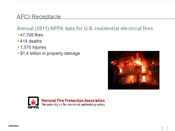 AFCI Receptacle Annual (2011) NFPA data for U. S. residential electrical fires § 47,