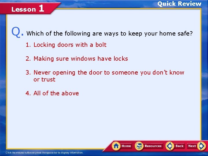 Lesson 1 Quick Review Q. Which of the following are ways to keep your Lesson 1 Quick Review Q. Which of the following are ways to keep your