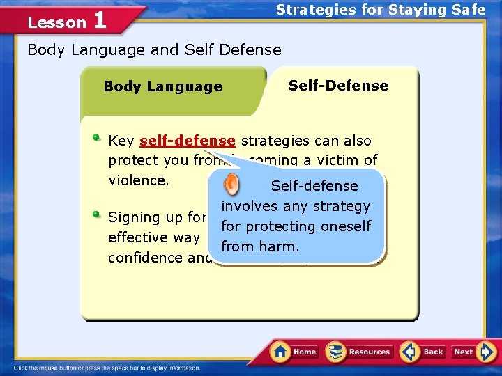 Lesson 1 Strategies for Staying Safe Body Language and Self Defense Body Language Self-Defense Lesson 1 Strategies for Staying Safe Body Language and Self Defense Body Language Self-Defense
