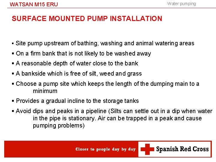 WATSAN M 15 ERU Water pumping SURFACE MOUNTED PUMP INSTALLATION § Site pump upstream