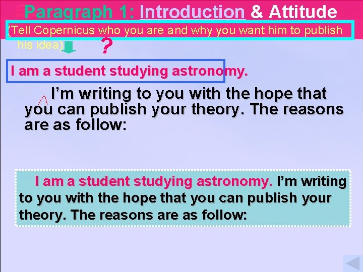  Paragraph 1: Introduction & Attitude (Tell Copernicus who you are and why you