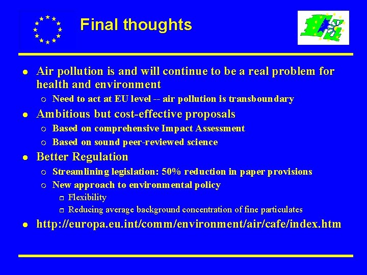 Final thoughts l Air pollution is and will continue to be a real problem
