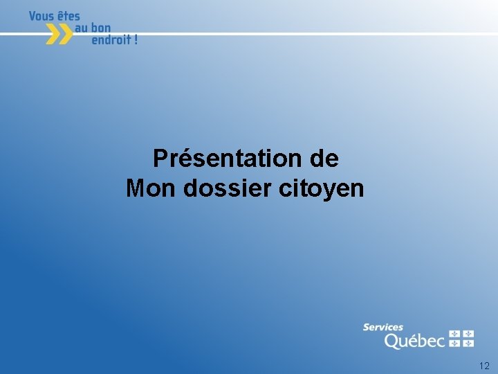 Présentation de Mon dossier citoyen 12 