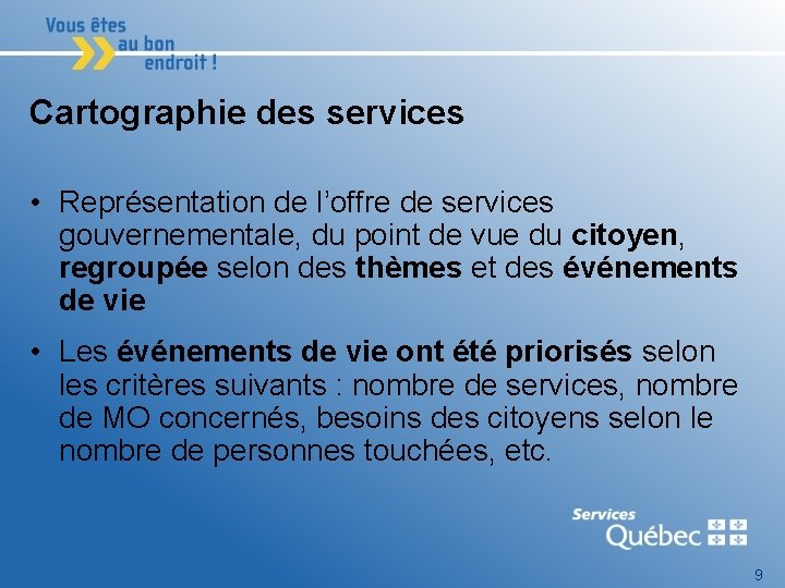 Cartographie des services • Représentation de l’offre de services gouvernementale, du point de vue