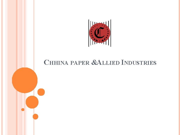 CHHINA PAPER &ALLIED INDUSTRIES 