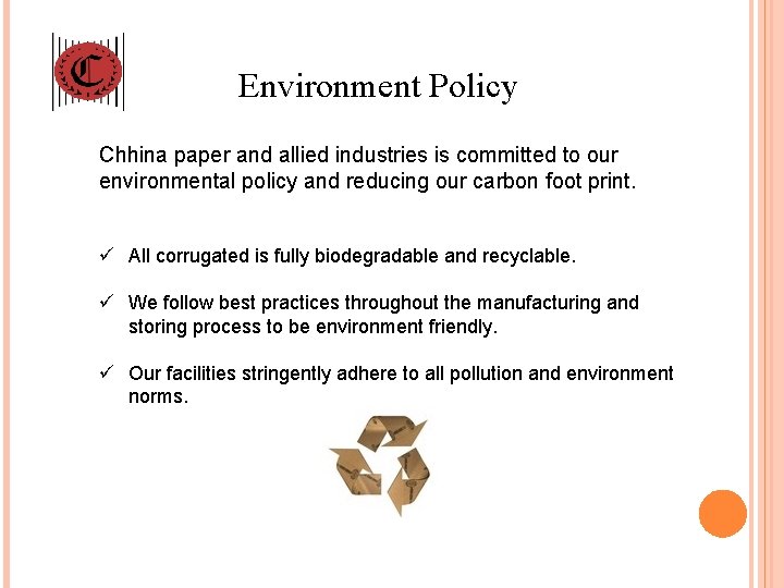 Environment Policy Chhina paper and allied industries is committed to our environmental policy and