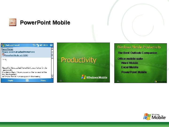 Power. Point Mobile The Best Outlook Companion Office mobile suite Word Mobile Excel Mobile