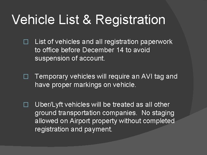 Vehicle List & Registration � List of vehicles and all registration paperwork to office Vehicle List & Registration � List of vehicles and all registration paperwork to office