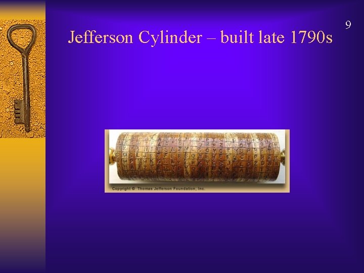 Jefferson Cylinder – built late 1790 s 9 