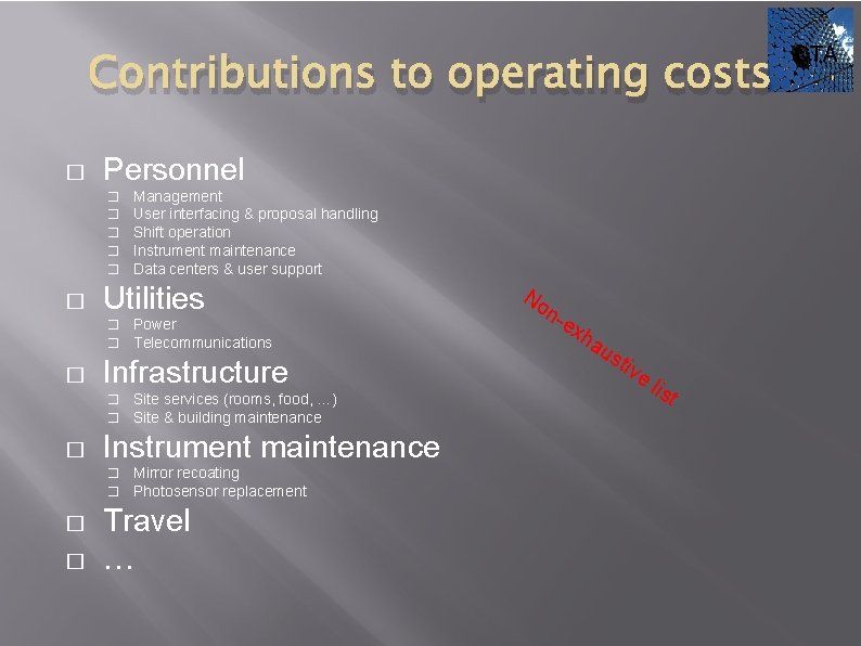 Contributions to operating costs � Personnel � � � Utilities � � Site services