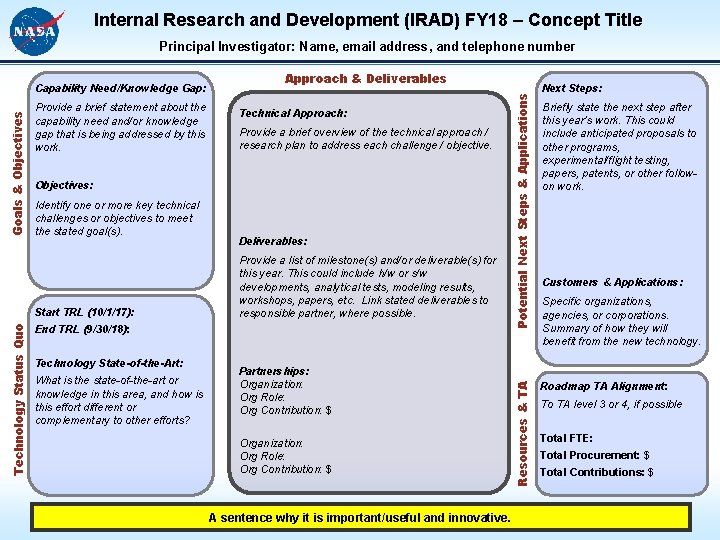 Internal Research and Development (IRAD) FY 18 – Concept Title Principal Investigator: Name, email