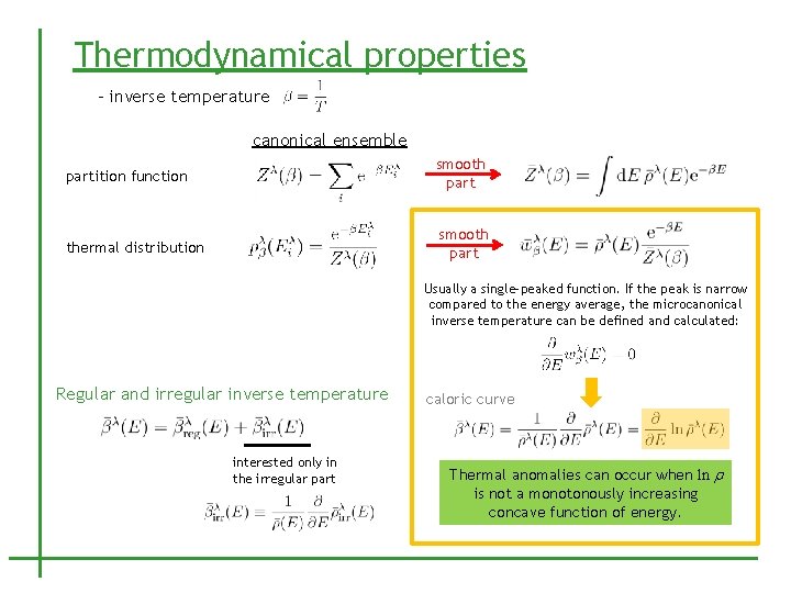 Thermodynamical properties - inverse temperature canonical ensemble partition function smooth part thermal distribution smooth