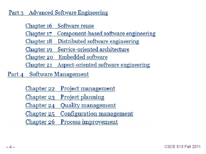 – 4– CSCE 513 Fall 2011 
