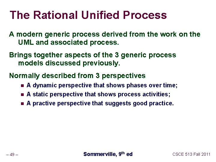The Rational Unified Process A modern generic process derived from the work on the