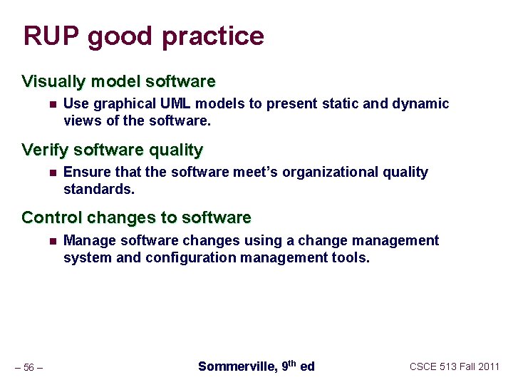 RUP good practice Visually model software n Use graphical UML models to present static
