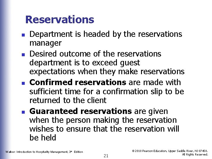 Reservations n n Department is headed by the reservations manager Desired outcome of the