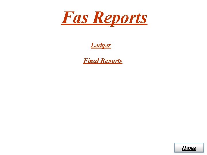 Fas Reports Ledger Final Reports Home 