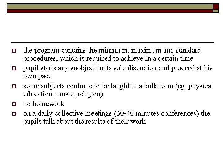 o o o the program contains the minimum, maximum and standard procedures, which is