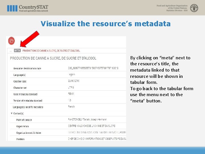 Visualize the resource’s metadata By clicking on “meta” next to the resource’s title, the