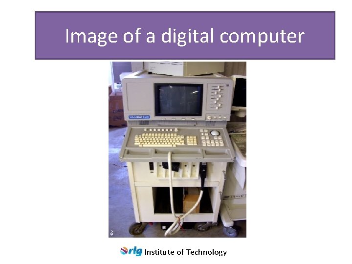 Image of a digital computer Institute of Technology 