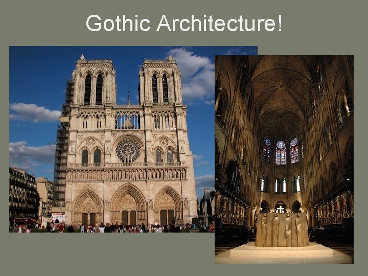 Gothic Architecture! 