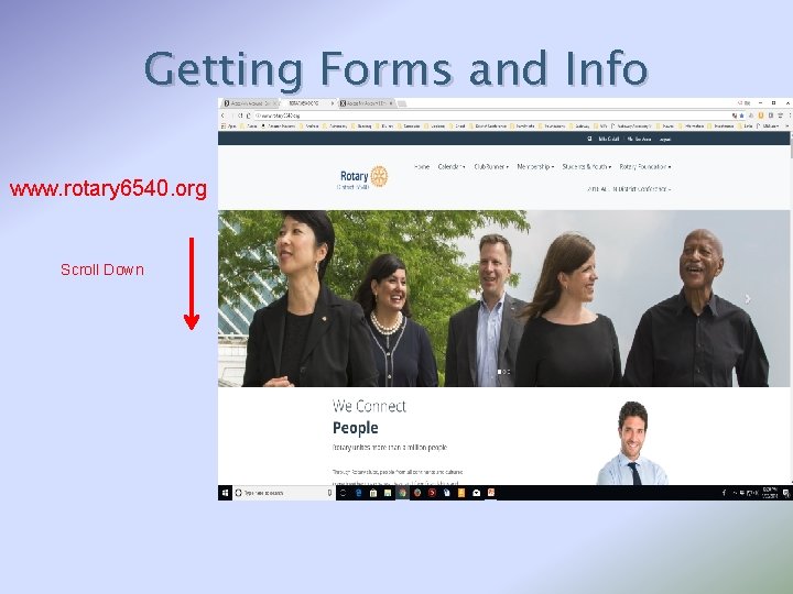Getting Forms and Info www. rotary 6540. org Scroll Down 