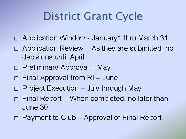 District Grant Cycle � � � � Application Window - January 1 thru March