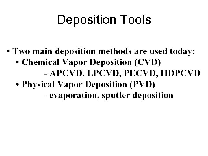 Deposition Tools 