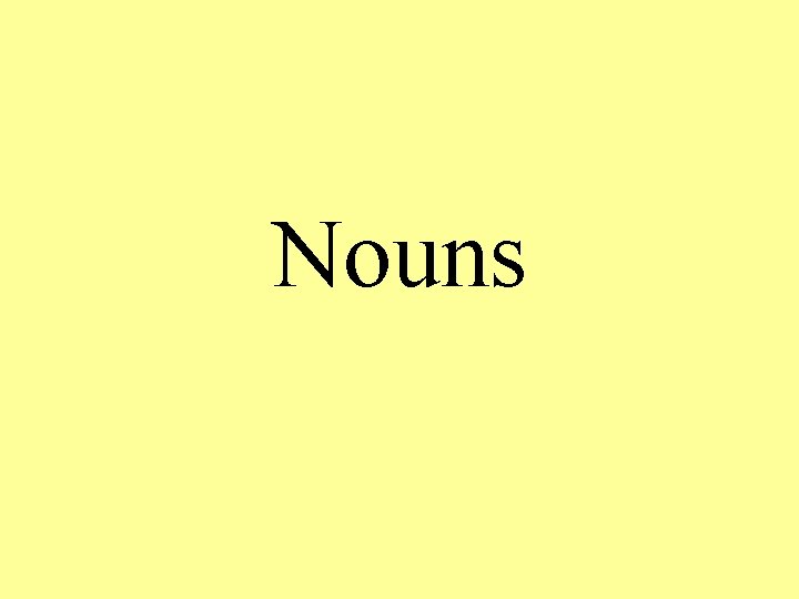Nouns 