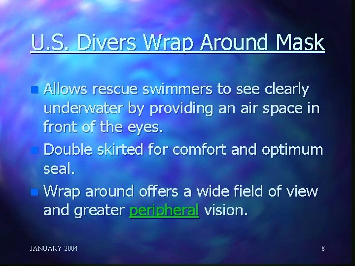 U. S. Divers Wrap Around Mask Allows rescue swimmers to see clearly underwater by