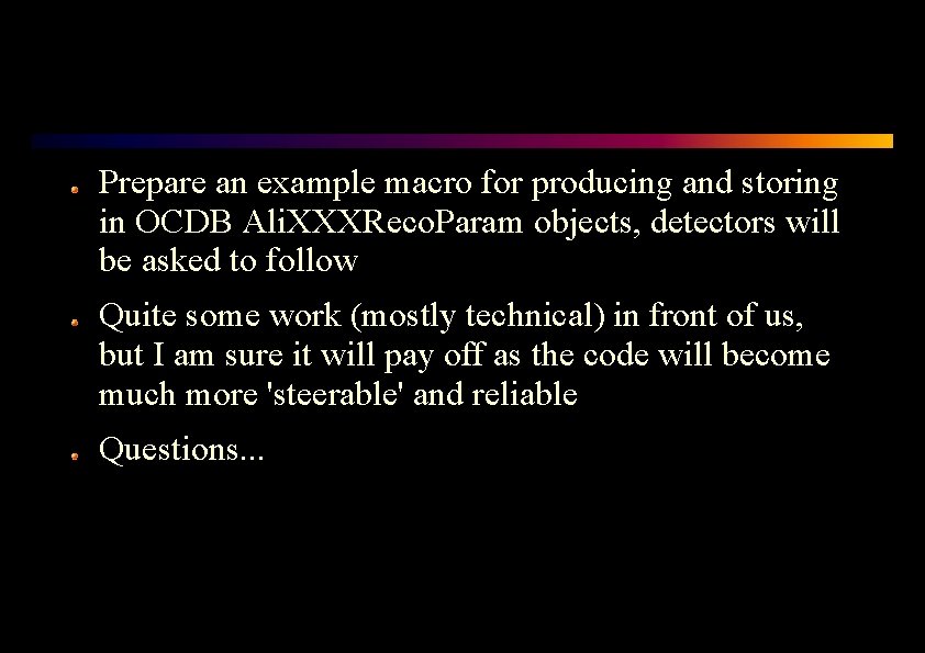 Prepare an example macro for producing and storing in OCDB Ali. XXXReco. Param objects,