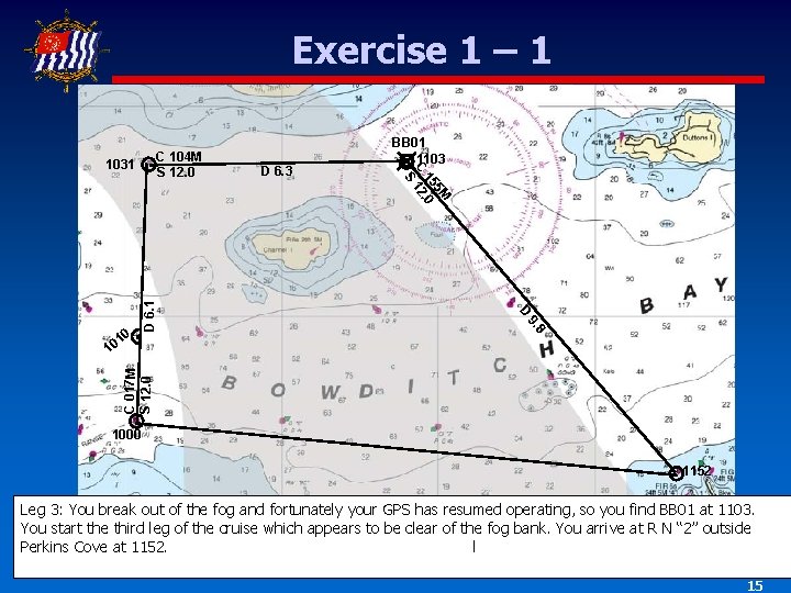 Exercise 1 – 1 C 017 M S 12. 0 8 9. 10 D