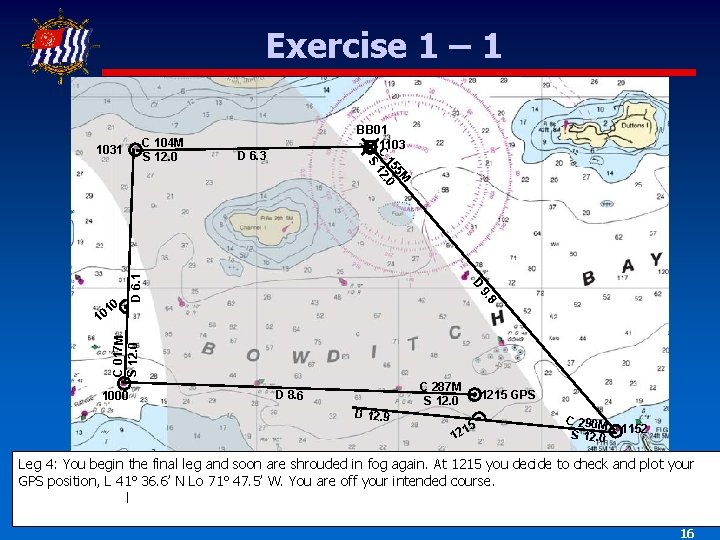 Exercise 1 – 1 C 017 M S 12. 0 8 9. 10 D
