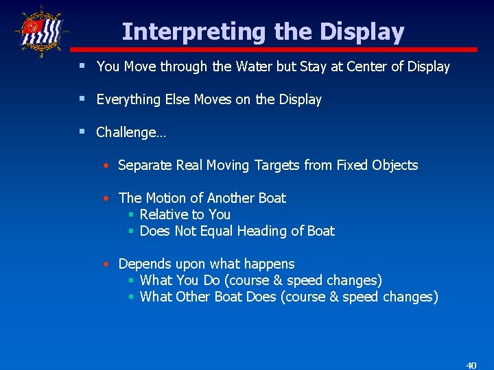 Interpreting the Display § You Move through the Water but Stay at Center of