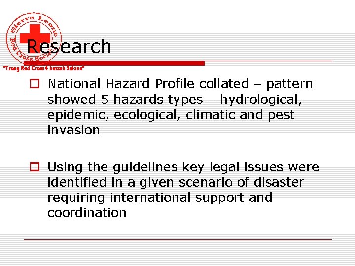 Research “Trong Red Cross 4 betteh Salone” o National Hazard Profile collated – pattern