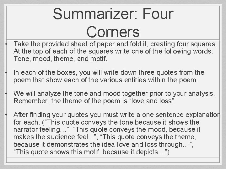 Summarizer: Four Corners • Take the provided sheet of paper and fold it, creating