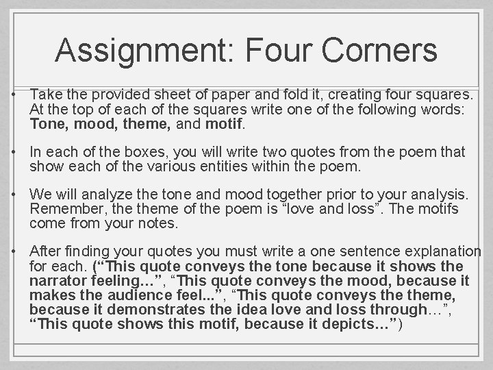 Assignment: Four Corners • Take the provided sheet of paper and fold it, creating