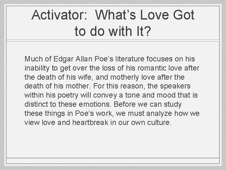 Activator: What’s Love Got to do with It? Much of Edgar Allan Poe’s literature